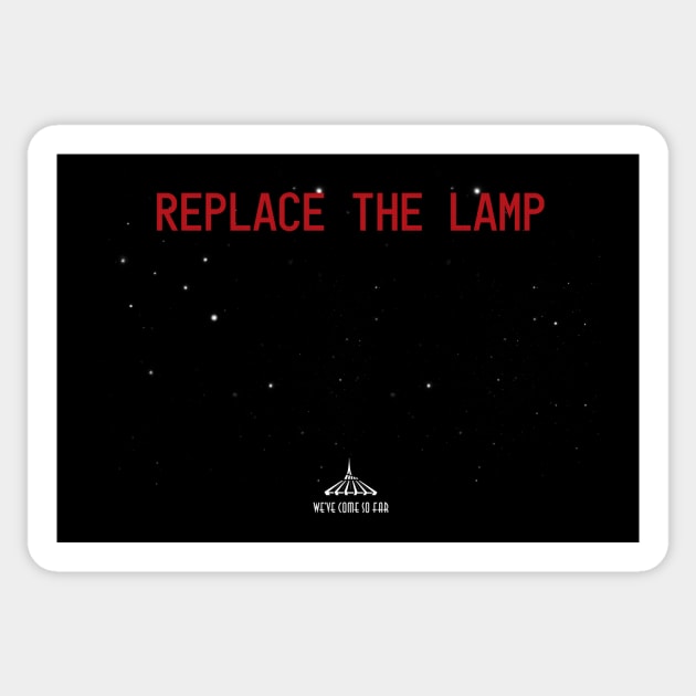 Replace the Lamp (Space Mountain) Sticker by GoAwayGreen